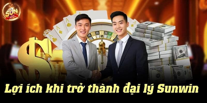 Đại lý 3 Đại lý Sun Win nhận hoa hồng
